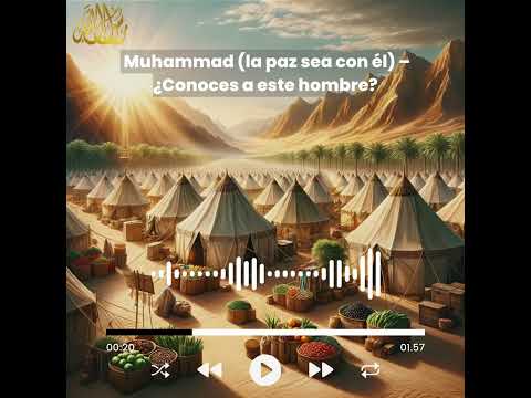 Muhammad la paz sea con él – ¿Conoces a este hombre