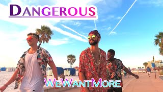 Dangerous Music Video