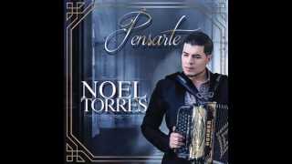 NOEL "TORRES - Pensarte (Audio)