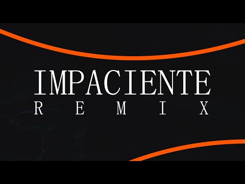 Fuji - IMPACIENTE REMIX (ft. Elysian SZ, Oliveirazxx, Lelo)