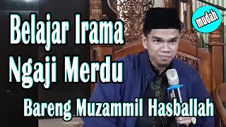 Download lagu [FULL]  Belajar Irama Ngaji Al Qur'an bareng Muzammil Hasballah #masjidaddua mp3