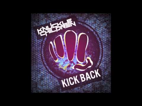 Knuckle Children - Kick Back