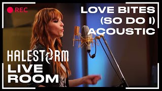 Halestorm - Love Bites (So Do I) - (Acoustic)