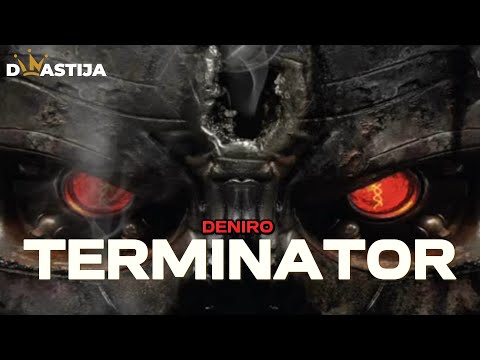 Deniro  -  Terminator  ( 2014 )