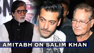 Here’s What Amitabh Bachchan Has To Say About Salman Khan’s Father Salim Khan