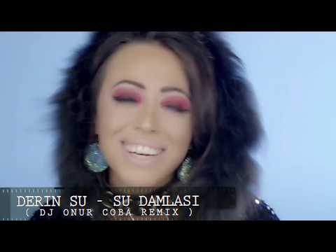 Derin Su - Su Damlasi ( DJ Onur Coba RemiX )
