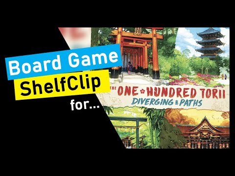 ShelfClips: The One Hundred Torii & Diverging Paths Expansion (Short Board Game Preview)