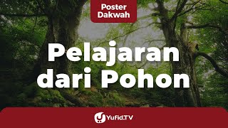 Download lagu Pelajaran dari Pohon - Poster Dakwah Yufid TV mp3