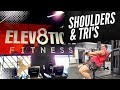 SHOULDERS & TRI'S AT ELEV8TION FITNESS LAS VEGAS!