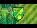 Norwich City F.C. 2022 Goal Song