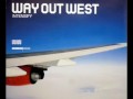 Way Out West - Intensify (PMT Remix)
