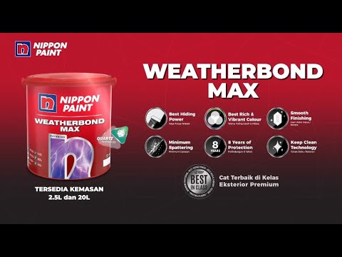Weatherbond Max - Cat Eksterior Cocok Untuk Iklim Tropis dari Nippon Paint