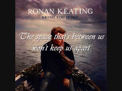 Ronan Keating - Just when I'd given up dreaming