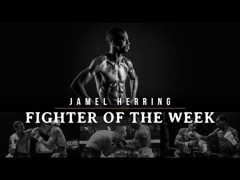 Fighter of the Week: Jamel Herring