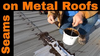 Metal Roof Seam leaks - This will blow your mind when you see why it leaks - Turbo Poly Seal - DIY