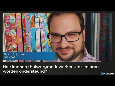 Uitgelicht! 24 november 2021 - Sven Stijnman over druk op thuiszorgmedewerkers