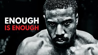 ENOUGH IS ENOUGH -  Inspirational Speech