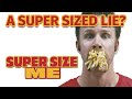 The Truth About Super Size Me