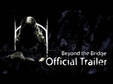 Trailer-Vorschau: Beyond the Bridge