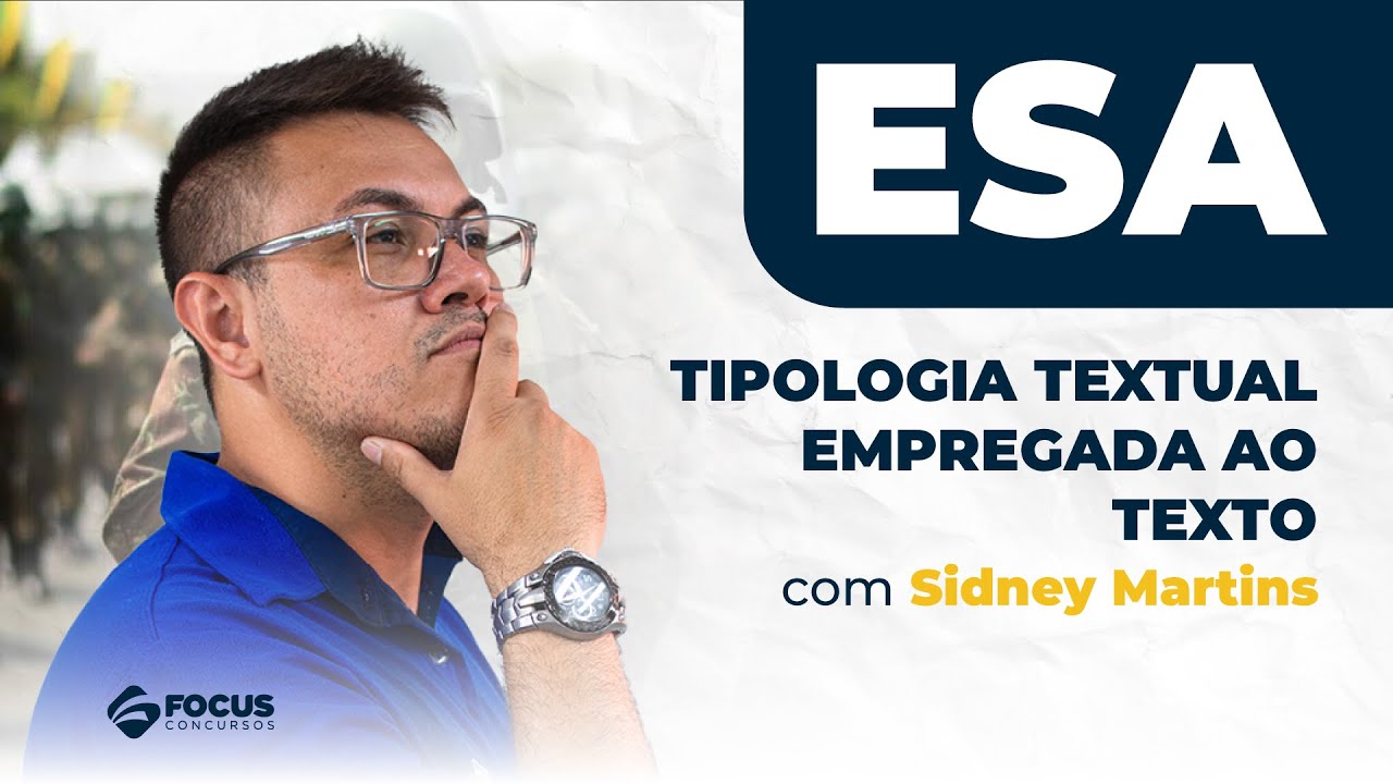 ESA: Tipologia Textual empregada ao Texto - Focus Concursos