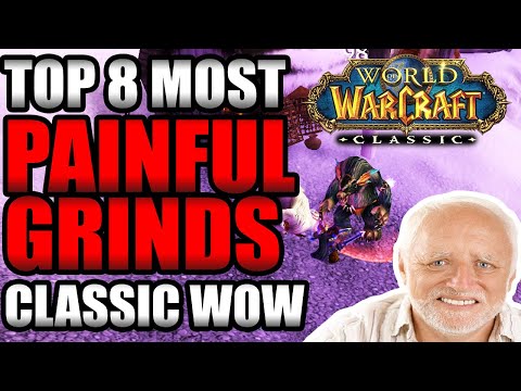 8 PAINFUL Grinds In Classic WoW That Will Drive You to Madness