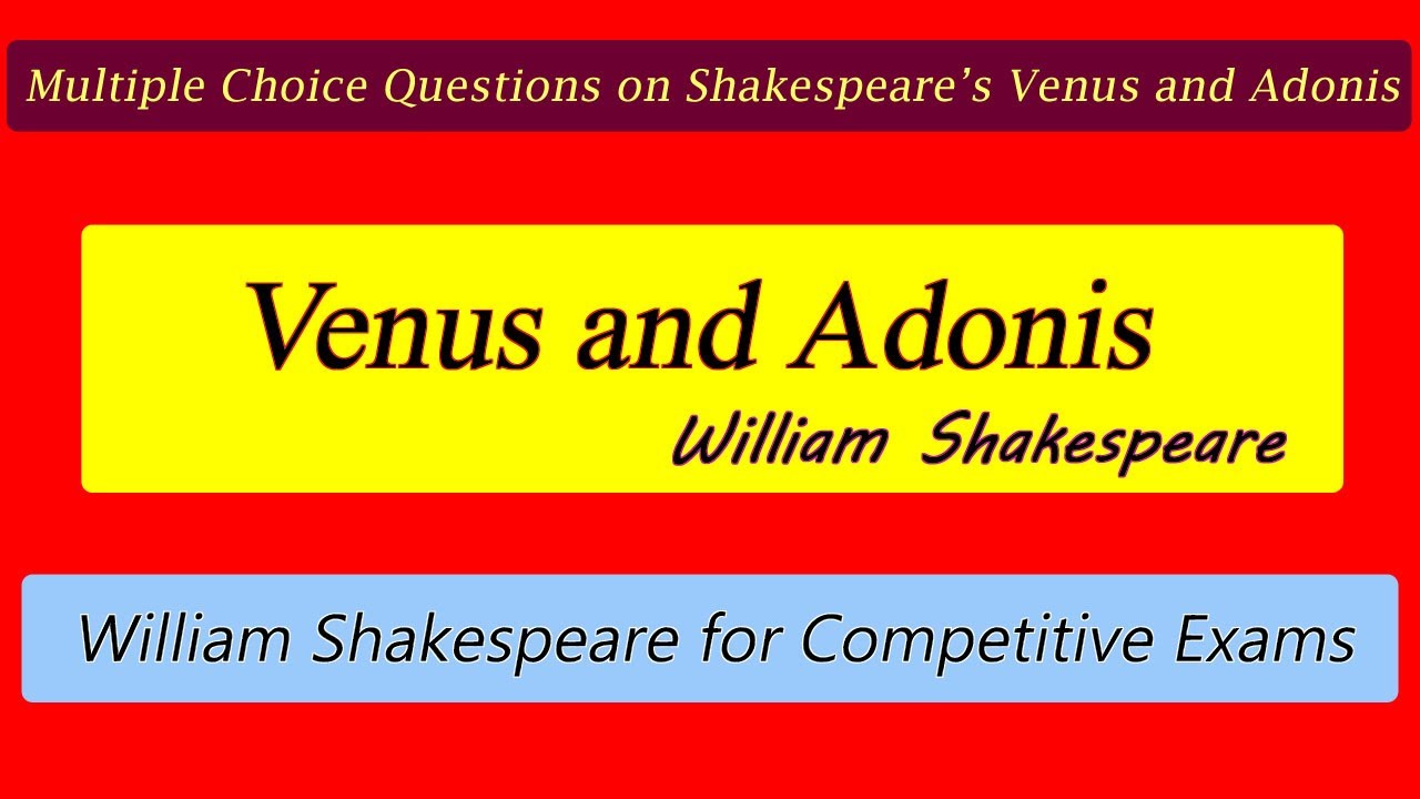 Venus and Adonis William Shakespeare Quiz Answers | Venus and Adonis MCQ
