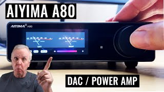 The Aiyima A80 DAC / Power Amp - What’s missing?
