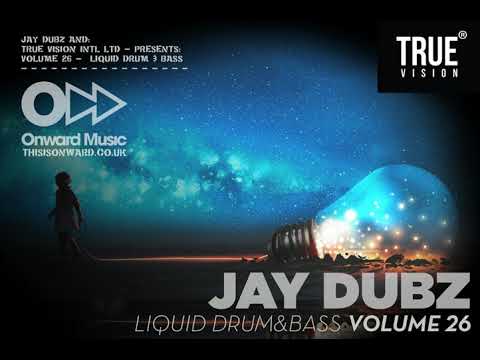 True Vision Mix 26 (VIP): JAY DUBZ - Liquid Drum & Bass Mix
