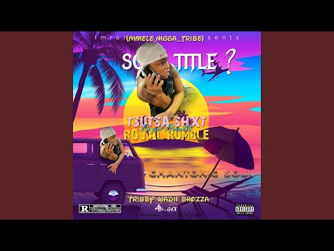 Mmele Nigga X Tribby WaDi BhoZza
