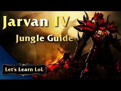 Let's Learn LoL - Jarvan IV Jungle Guide