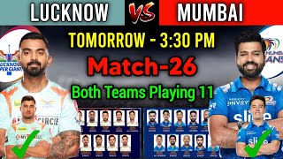IPL 2022 Match- 26 | Lucknow Super Giants Vs Mumbai Indians Playing 11 | LSG Vs MI Playing 11 2022
