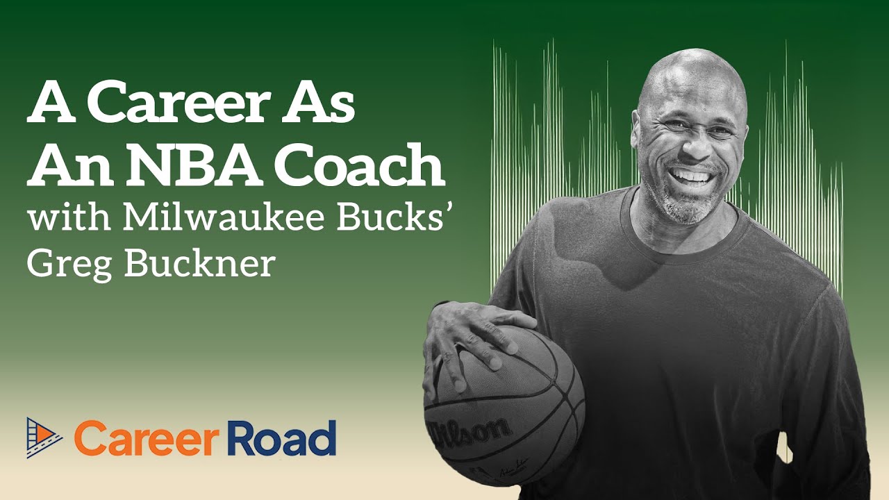 A Career As An NBA Coach and Former Player | Greg Buckner