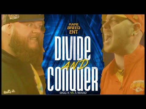 @RBE DIVIDE & CONQUER  BIGG K Vs A WARD 🔥🔥 🗣️ DO YOU BELIEVE⁉️⁉️