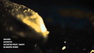 Showtek - Satisfied (feat. VASSY) (Blinders remix) [preview]