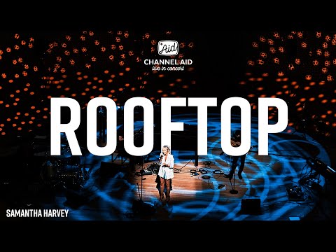 SAMANTHA HARVEY - Rooftop by Nico Santos (live from Elbphilharmonie Hamburg) #CALIC2018