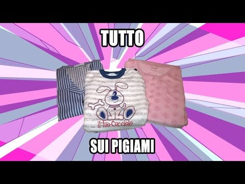 Pigiami uomo, donna e bambino: Conoscenze di base.