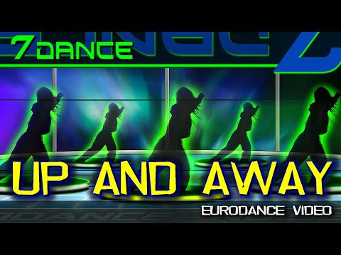 7dance - Up and away ♫ Eurodance 2025 Video