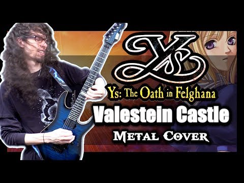 Ys: The Oath in Felghana "Valestein Castle" - METAL Cover by ToxicxEternity