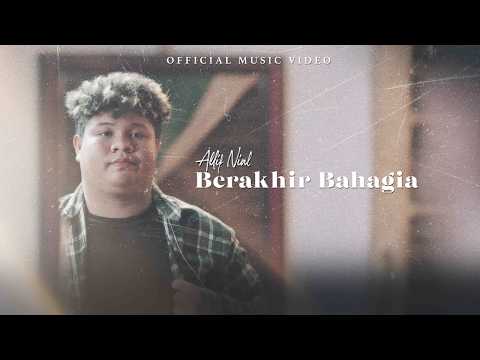 Allif Nial - Berakhir Bahagia (Official Music Video)