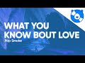 Pop Smoke What You Know Bout Love Clean Lyrics