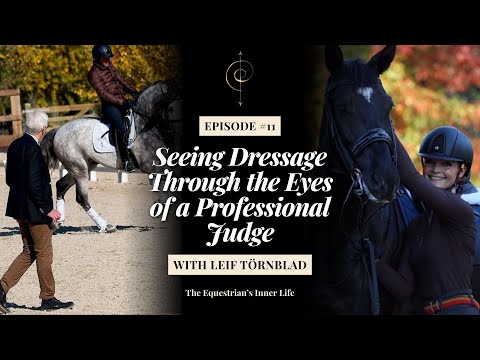 Leif Törnblad: Seeing Dressage Through the Eyes of a Professional Judge