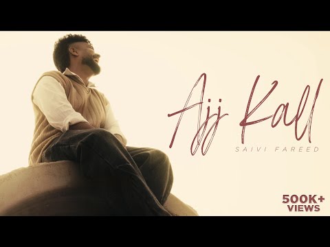 Ajj Kall | Saivi Fareed | Harsh Nussi | Deep Klair | Nawe Munde