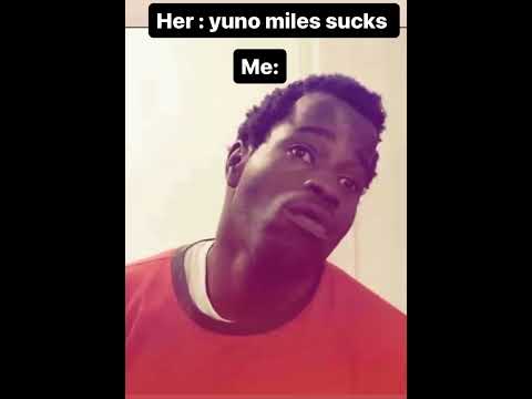 Video thumbnail for Yuno Miles Is Better