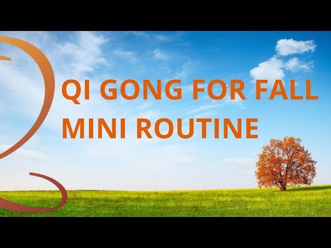 Immunity-Boosting Qi Gong Mini Routine for Fall