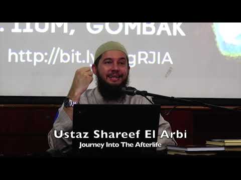 20191019 Ustaz Shareef El Arbi : Journey Into The Afterlife
