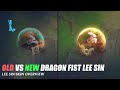 Dragon Fist Lee Sin Old vs New - Wild Rift