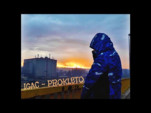 IGAC - PROKLETO (Official Video)