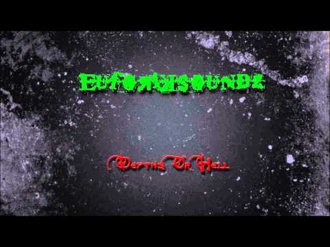 EuforiKSoundz - Depths of Hell