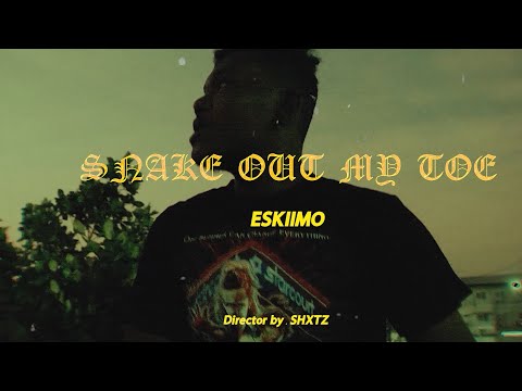 ESKIIMO - $NAKE OUT MY TOE$   [OFFICIAL MV]