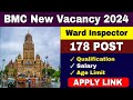 BMC Recruitment 2024 Brihan Mumbai Mahanagar Palika Bharti 2024 BMC Ward Inspector Salary